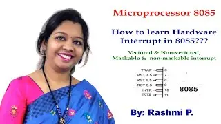 Hardware Interrupt in 8085 Microprocessor || Lecture 07 || TRAP, RST 7.5,RST 6.5, RST 5.5, INTR,INTA