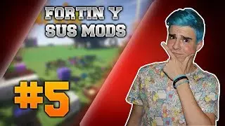 Fortin y sus Mods - Ep.5 - Un mini hogar... - Minecraft con MODS