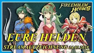 ⭐ Fire Emblem Heroes ⭐Helden-Builds (Eure Helden) ⭐Streamaufzeichnung