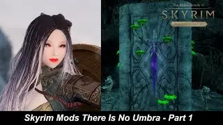 Skyrim Mods There Is No Umbra - Part 1