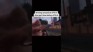 Driving around gta 5 one last time before gta 6 is released