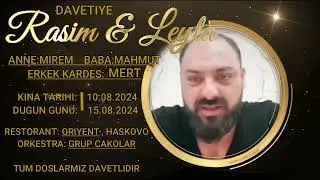 RASIM & LEYLA DAVETIYE