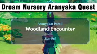 Dream Nursery: Aranyaka Quest Part 1 | Sumeru World Quest 【Genshin Impact】