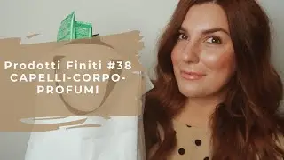 Prodotti Finiti #38 (Capelli-Corpo-Profumi) || Federica Effe