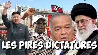 Les PIRES DICTATURES de la PLANÈTE !