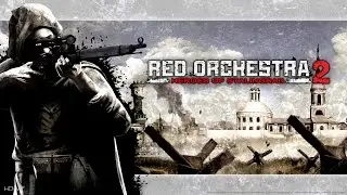 Red Orchestra 2: Heroes of Stalingrad 1080p 60fps Стрим