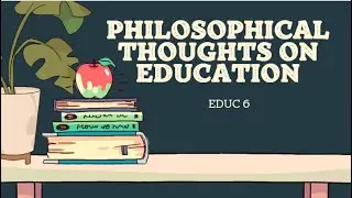 Philosophical Thoughts in Education