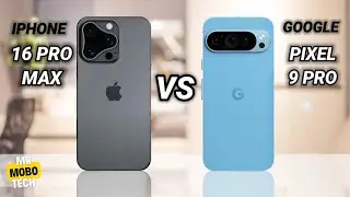 iPhone 16 Pro Max vs Google Pixel 9 Pro | Mr Mobo Tech