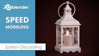 Lantern Decorating Speed Modeling In Blender - FULL PROCESS