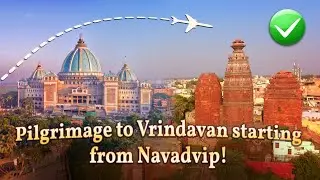 🌟✨ Magical Journey into the Heart of Spirituality: Vrindavan and Navadvipa ✨🌟