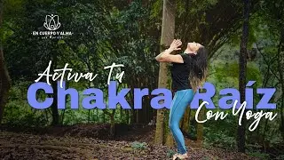 Activate your Root Chakra with Yoga: Feel the Power of the First Energy Center