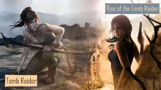 Tomb Raider 2013 [стрим 3] // Rise of the Tomb Raider [стрим 1] - от 02.12.2020