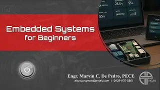 WEBINAR 03: Embedded Systems for Beginners (Part 1)