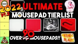 2022 ULTIMATE Gaming MOUSEPAD Tier List! 90+ MOUSEPADS RANKED