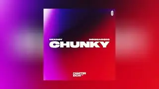 NEXBOY x NOIZBASSES - CHUNKY