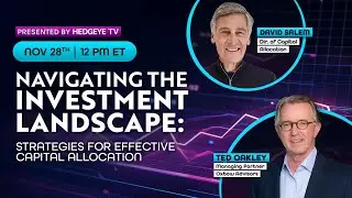 Navigating the Investment Landscape with David Salem + Ted Oakley