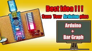 Ep 19 Arduino Interface with Bar Graph using Only 7 Pins !!!