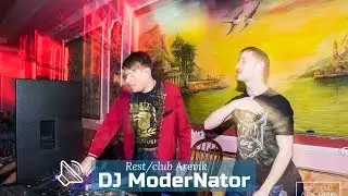Dj ModerNator. Rest/Club Arevik.