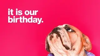 it is our birthday. THIS WEEK!