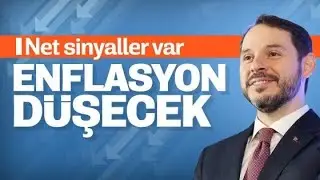 Bakan Albayrak: Enflasyon hedefimizde sinyalleri alıyoruz (SICAK GELİŞME)