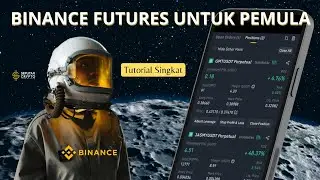 Trading Binance Futures Untuk Pemula (Tutorial Singkat)