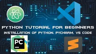 #2 Python Tutorial For Beginners | Python Installation | Pycharm | Visual Studio Code