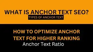 What is Anchor Text In SEO and How To Optimize Anchor Text (Anchor Text Ratio)