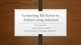 Connecting Tilt sensor to Arduino using Tinkercad