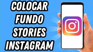 Como colocar fundo stories Instagram (GUIA COMPLETO)