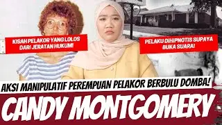 PELAKORRR BERBULU DOMBA - CANDY MONTGOMERY