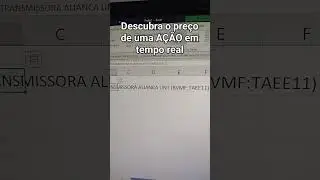 Como descobrir o preço de uma AÇÃO em tempo real no EXCEL 365 #shorts de William Tôkis