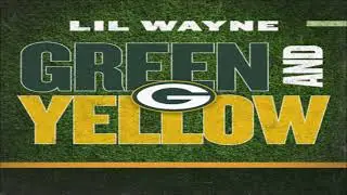 Lil Wayne - Green And Yellow (Green Bay Packers Theme Song) (432hz)