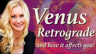 Venus in Retrograde!