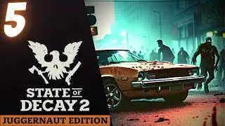 STATE OF DECAY 2 Update 33 Multiplayer EP5