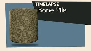 Texturing Timelapse: Bone Pile