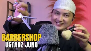 [ASMR] Barbershop With USTADZ Juno | Sleep With Surah Alquran And Zikir