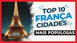 As maiores cidades da França