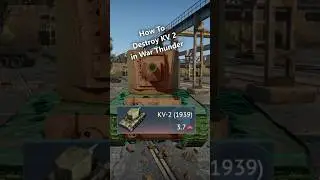 How to destroy KV 2 (1939) in War Thunder