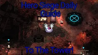[Daily] Hero Siege - To The Tower!
