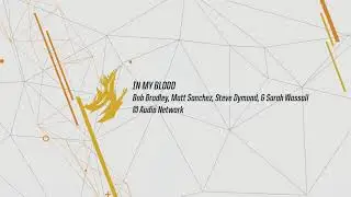 In My Blood - Various Artists (VCS Summer Finals 2018 Trailer Song)