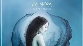 Kalandra - The State Of The World ( Lyrics )