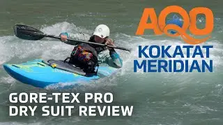 Kokatat Meridian GORE-TEX Pro Dry Suit | Review