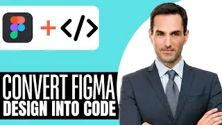 How to Convert Figma Design Into Code – (2025) Step By Step