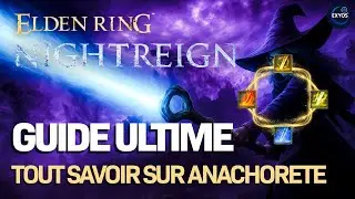 Comment Maîtriser L'ANACHORETE | GUIDE COMPLET | TOUTES les infos !