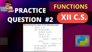 Python Output Question | Local/Global Variables in Functions Class 12 Computer Science