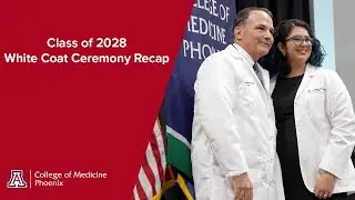 The Class of 2028 White Coat Ceremony Recap