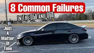 8 Q50 Parts that WILL Fail!