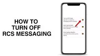 How To Turn Off RCS Messaging