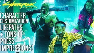 Cyberpunk 2077 June 2020 MEGATON – Part 3/3 – Character Customization BREAKDOWN! Lifepaths + More!