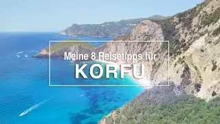 8 Ausflugstipps für Korfu
